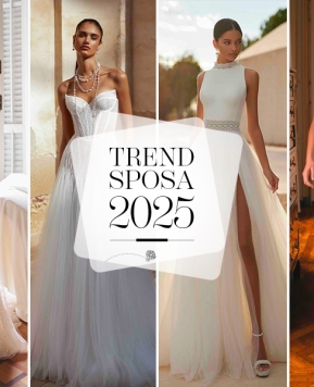 Tendenze sposa 2025, idee e ispirazioni per un look perfetto